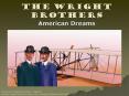 The Wright Brothers PowerPoint PPT Presentation