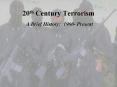 20th Century Terrorism PowerPoint PPT Presentation