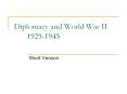 Diplomacy and World War II 1929-1945 PowerPoint PPT Presentation
