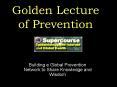 Golden Lecture of Prevention PowerPoint PPT Presentation