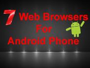 Top 7 Web Browsers That Android Users Should Install