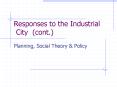 Responses to the Industrial City (cont.) PowerPoint PPT Presentation