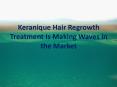 Keranique Hair Regrowth Treatment Is Making Waves in the Market PowerPoint PPT Presentation