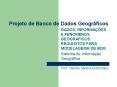 Projeto de Banco de Dados Geogr PowerPoint PPT Presentation