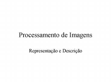 Processamento de Imagens