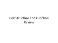 Cell Structure and Function Review PowerPoint PPT Presentation