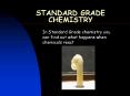 STANDARD GRADE   CHEMISTRY PowerPoint PPT Presentation