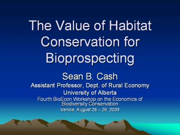 The Value of Habitat Conservation for Bioprospecting