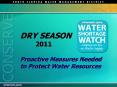 DRY SEASON     2011 Proactive Measures Needed to Protect Water Resources PowerPoint PPT Presentation