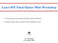 Laser-IFE Final Optics Mini-Workshop PowerPoint PPT Presentation