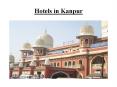 Explore Hotels in Kanpur PowerPoint PPT Presentation