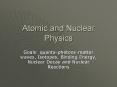 Atomic and Nuclear Physics PowerPoint PPT Presentation