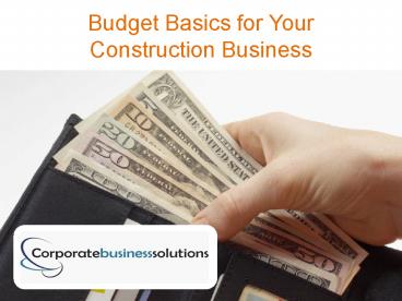 Budget Basics for Your  Construction Business