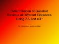Determination of Gunshot Residue at Different Distances Using AA and ICP PowerPoint PPT Presentation