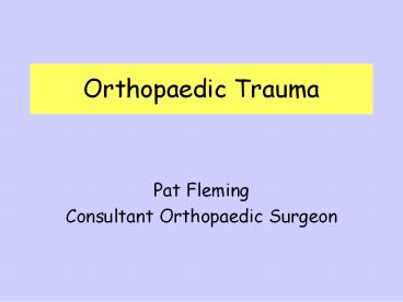 Orthopaedic Trauma