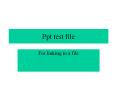 Ppt test file PowerPoint PPT Presentation