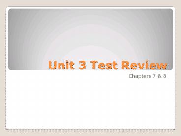 Unit 3 Test Review