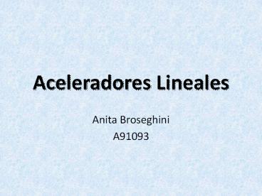 Aceleradores Lineales