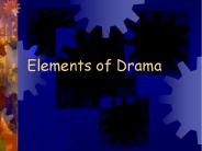 Elements of Drama