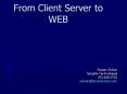 From Client Server to WEB PowerPoint PPT Presentation