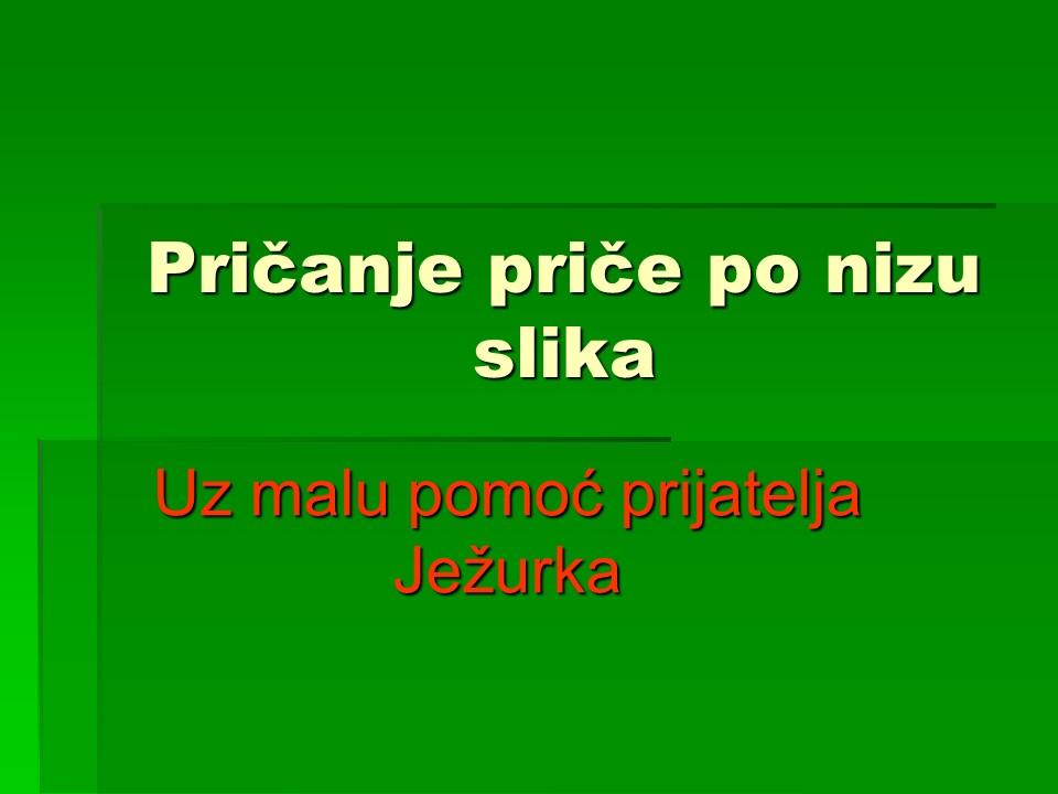 Pricanje price po nizu slika