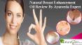 Natural Breast Enhancement Oil Review By Ayurveda Expert PowerPoint PPT Presentation