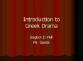Introduction to Greek Drama PowerPoint PPT Presentation