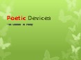 Poetic Devices PowerPoint PPT Presentation