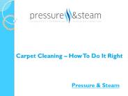 Carpet Cleaning – How To Do It Right