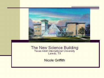 The New Science Building Texas A