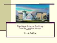 The New Science Building Texas A
