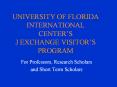 UNIVERSITY OF FLORIDA  INTERNATIONAL CENTER PowerPoint PPT Presentation