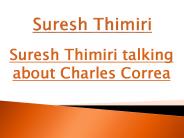 Suresh Thimiri talking about Charles Correa