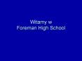 Witamy w Foreman High School PowerPoint PPT Presentation