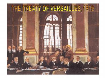 THE TREATY OF VERSAILLES, 1919