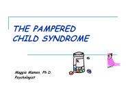 THE PAMPERED  CHILD SYNDROME