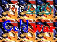 The Early Cold War