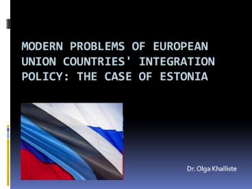 Modern problems of European union countries' integration policy: THE CASE OF ESTONIA