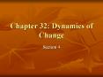 Chapter 32: Dynamics of Change PowerPoint PPT Presentation