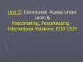 Unit II: Communist Russia Under Lenin PowerPoint PPT Presentation