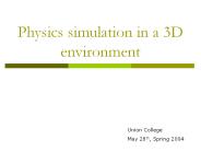Physics simulation in a 3D environment