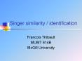 Singer%20similarity%20/%20identification PowerPoint PPT Presentation