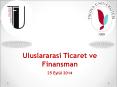 Uluslararasi Ticaret ve Finansman PowerPoint PPT Presentation