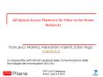 All Optical Access Platforms for Fiber to the Home Networks PowerPoint PPT Presentation