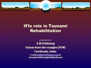 IFIs role in Tsunami Rehabilitation