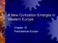A New Civilization Emerges in Western Europe PowerPoint PPT Presentation