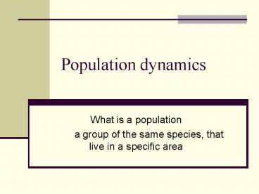 Population dynamics