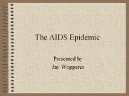 The AIDS Epidemic