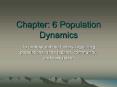 Chapter: 6 Population Dynamics PowerPoint PPT Presentation