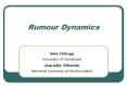 Rumour Dynamics PowerPoint PPT Presentation